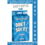 Eğitici Dikkat Zeka Gelişimi Eğlenceli Vakit Genç Nesil Yetişkin Kart Oyunu Don't Say It-Klasik