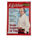 Eğitim Bilim Yıl: 4 Sayı: 29 / Şubat 2001 (Dinde Modernizm Ve Yaşar Nuri) (İkinci El)