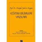 Eğitim Bilimleri Yazıları - Prof. Dr. Mustafa Aydın'a Armağan - Işıl Ünal