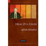 Eğitim Felsefesi - Hilmi Ziya Ülken