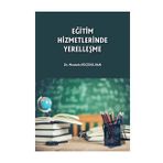 Eğitim Hizmetlerinde Yerelleşme - Gazi Kİtabevi