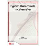 Eğitim Kuramında İncelemeler - Pegem Akademi Yayıncılık