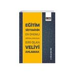 Eğitim Sisteminin En Önemli Ortaklarından Biri Olan Veliyi Anlamak Mehmet Hilmi Koç - Eğitim Yayınevi