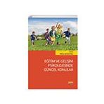 Eğitim ve Gelişim Psikolojisinde Güncel Konular Hülya Aksakal Kuc