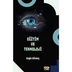 Eğitim ve Teknoloji Engin Güvenç