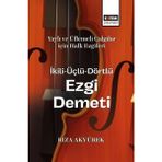 Eğitim Yayınevi Yaylı Ve Üflemeli Çalgılar Için Halk Ezgileri Ikili - Üçlü - Dörtlü Ezgi Demeti