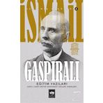 Eğitim Yazıları - İsmail Gaspıralı