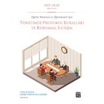 Eğitim Yöneticisi ve Öğretmenler İçin Yönetimde Protokol Kuralları ve Kurumsal İletişim - Arif Dede