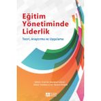 Eğitim Yönetiminde Liderlik - Nezahat Güçlü Serkan Koşar Kadir Beycioğlu Bekir Buluç Ali Çağatay Kılınç Soner Doğan Abbas Ertürk Şahin Çetin Didem Koşar İlhan Günbayı Özge Hacıfazlıoğlu feridun sezgin Emre Er Murat Özdemir Emine Gümüş Emel Tüzel
