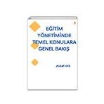 Eğitim Yönetiminde Temel Konulara Genel Bakış Burak Gül Cinius Yayınları