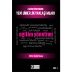 Eğitim Yönetiminde Yeni Liderlik Yaklaşımları - Cilt 1 - Pegem Akademi Yayıncılık
