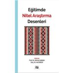 Eğitimde Nitel Araştırma Desenleri / Yrd. Doç. Dr. Ahmet Saban
