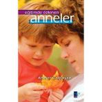 EĞİTİMDE ÖZLENEN ANNELER - AHMET ÇAĞLAYAN