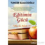 Eğitimin Gücü - Tuncer Elmacıoğlu