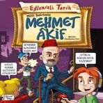 Eğlenceli Bii (Tarih) - Milli Şairimiz Meet Akif