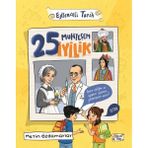Eğlenceli Bilgi 25 Muhteşem Iyilik - Eğlenceli Tarih