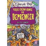Eğlenceli Bilgi (Coğrafya) - Yaşlı Dünyamız ve Depremler