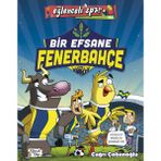 Eğlenceli Bilgi Yayınları Bir Efsane Fenerbahçe - Çağrı Çobanoğlu Gençlik Kitabı 152 Sayfa Türkçe