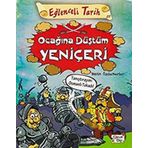 Eğlenceli Bilgi Yayınları Ocağına Düştüm Yeniçeri; Eğlenceli Tarih