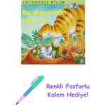Eğlenceli Bilim - Bu Dinozorun Ismi Ne? + Renkli Fosforlu Kalem
