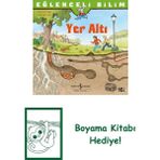 Eğlenceli Bilim – Yer Altı + Boyama Kitabı