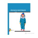 EĞLENCELİ KOSTÜMLER - GÜLAY AYDIN
