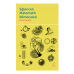 Eğlenceli Matematik Bilmeceleri - Martin Gardner