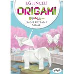 Eğlenceli Origami (Kağıt Katlama Sanatı)