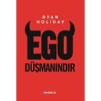 Ego Düşmanındır - Ryan Holiday