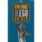 EGO HAYATIN KAYNAĞI, MANASI VE HAYSIYETI - AYN RAND