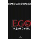 Ego Yaşam Oyunu - Frank Schirrmacher