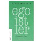Egoistler - Üstinsanların Kitabı - James Huneker