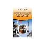 EĞRISIYLE DOĞRUSUYLA AK PARTI - MEHMET ALTAN