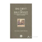 EHL-İ BEYT VE EHL-İ DEVLET MUSA KÂZIM ILE ALI RIZÂ DÖNEMİ ŞİİLİĞİ VE ABBASILER - MEHMET ALI BÜYÜKKARA