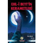 Ehl-i Beyt’in Kerametleri 1. Cilt - Ali Oğuz