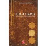 Ehl-i Hadis: Akli Aktivitelere Karşı Direnişin İslami Gelenekteki Kökeni