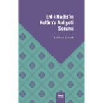 Ehl-i Hadis`in Kelam`a Aidiyeti Sorunu - Bayram Çınar