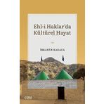 Ehl-i Haklarda Kültürel Hayat - İbrahim Karaca