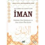 EHL- İ SÜNNET VE´L- CEMAAT´E GÖRE İMAN - ABDULLAH BIN ABDULHAMID EL-ESERI