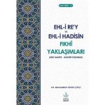 Ehli Rey ve Hadisin Fıkhi Yaklaşımları Muhammed Hüsnü Çiftçi