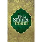 Ehli Sünnet İnancı - Dilaver Selvi
