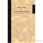 Ehlidildeniz - Hasan Akay