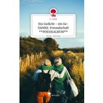 Ein Gedicht - ein Ge- DANKE: Freundschaft **POESIEALBUM**. Life is a Story - story.one