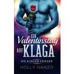 Ein Valentinstag auf Klaga: Die Klagan Krieger