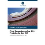 Eine Bewertung des BIM-Protokolls des CIC