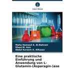 Eine praktische Einführung und Anwendung von L-Glutamin-(Asparagin-)ase