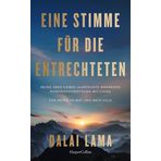 Eine Stimme für die Entrechteten: Meine über sieben Jahrzehnte währende Auseinandersetzung mit China | Für meine Heimat und mein Volk | China-Tibet-Konflikt | Politik des Friedens und der Freiheit