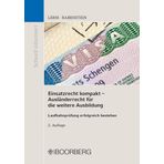 Einsatzrecht kompakt - Ausländerrecht für die weitere Ausbildung: Laufbahnprüfung erfolgreich bestehen (Schnell informiert)