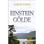 Einstein Gölde - Ulrich Woelk