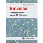 Einzeller: Mikroskopisch kleine Multitalente